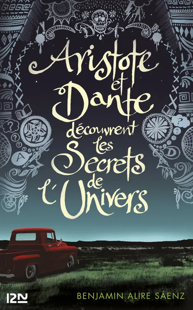 Couverture d'Aristote et Dante découvrent les secrets de l'univers, de Benjamin Alire Sáenz.